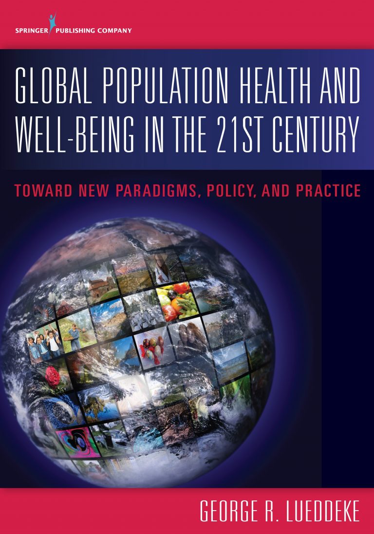 Global Population Health and Well- Being in the 21st Century