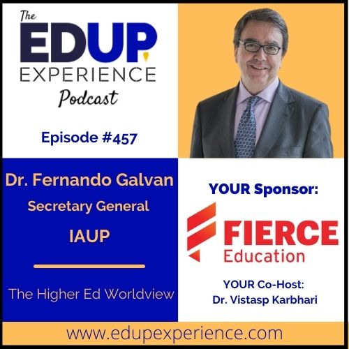 The Higher Ed Worldview, with Dr. Fernando Galvan, IAUP Secretary General